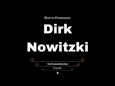 How to Pronounce Dirk Nowitzki
