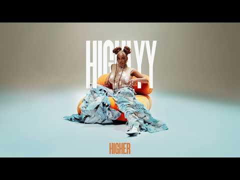 Highlyy - Higher (C’est la vie) (Audio)