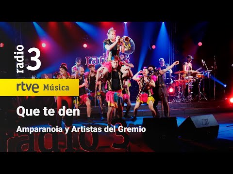 Amparanoia y Artistas del Gremio - “Que te den” | Conciertos de Radio 3 (2024)