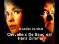 Chevaliers De Sangreal Hans Zimmer Il Codice Da Vinci Con Tom Hanks Audrey Tautou