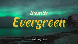 Westlife - Evergreen (Lyrics)