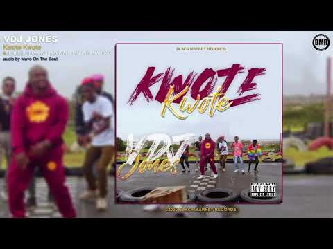 Kwote Kwote | VDJ Jones featuring Breeder LW, Wakali Wao, 34 Gvng | Audio