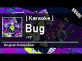 [Karaoke]  Bug - Kairiki Bear  |  バグ - かいりきベア