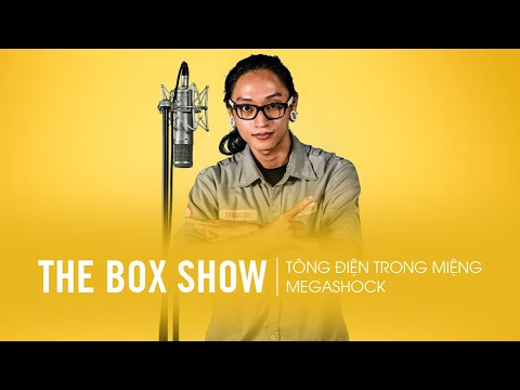 Megashock - Tông Điện Trong Miệng | THE BOX SHOW
