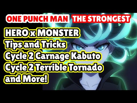 HERO x MONSTERS Guide Tips & Tricks - Carnage Kabuto, Terrible Tornado | ONE PUNCH MAN THE STRONGEST
