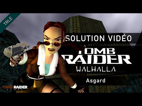 [TRLE] Tomb Raider : Walhalla (2003) - #04 - Asgard