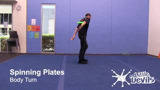 SPINNING PLATE - Body Turn
