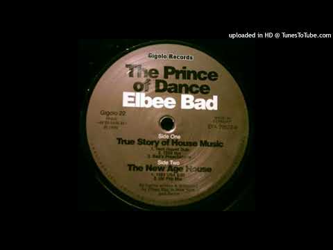 Elbee Bad – True Story Of House Music (1999 Vox)