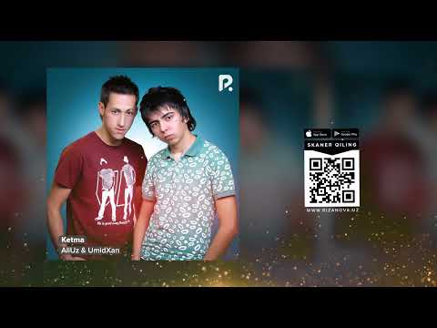 AliUz & UmidXan - Ketma | АлиУз & УмидХан - Кетма (AUDIO)