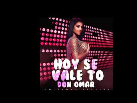 Video Hoy Se Vale To (Audio) de Don Omar