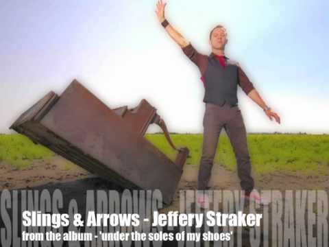 Slings and Arrows - Jeffery Straker