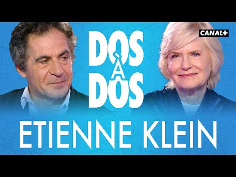 Dos à dos avec Etienne Klein - Clique - CANAL +