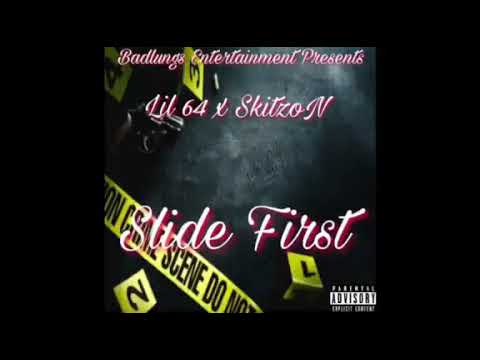 Lil 64 x SkitzoN - Slide First (Official Video)