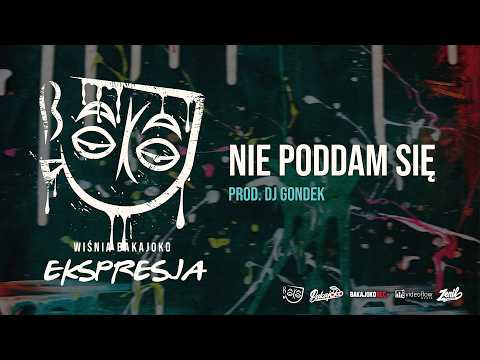 6. Wiśnia Bakajoko - NIE PODDAM SIĘ