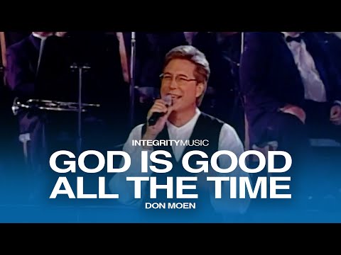 God Is Good All The Time – Don Moen (Live)
