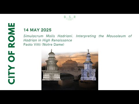 City of Rome | Simulacrum Molis Hadriani. Interpreting the Mausoleum of Hadrian in High Renaissance