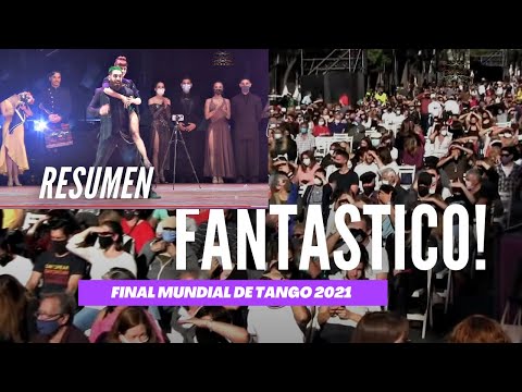 El fantástico espectáculo de la final Mundial de tango 2021 Buenos Aires