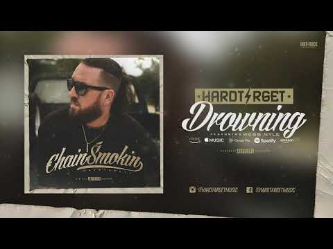 Hard Target - Drowning feat Wess Nyle