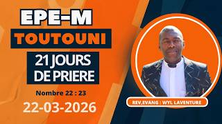 🔴 Construire Votre Autel  «Epe - Mwen  Toutouni ! »  l  21 Jours  de Prière I 22- 03-2026 # PART 10