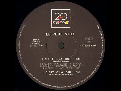 Le Pere Noel – C'Est C'la Oui! (Version Instrumentale)