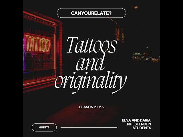 Episode 5: Tattoos & Originality