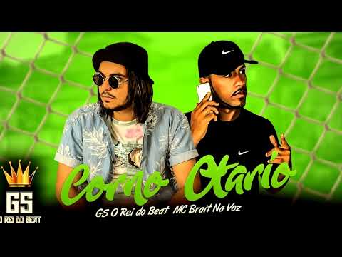 GS O REI DO BEAT E MC BRAIT NA VOZ - CORNO OTÁRIO // REMIX BREGA FUNK 2022