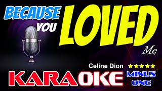 BECAUSE YOU LOVED ME KARAOKE Version Celine Dion Backing track X minus