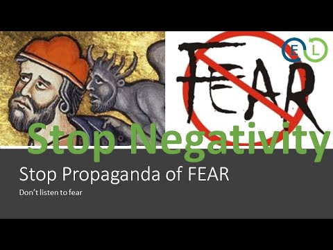 Stop propaganda of fear | be positive | hope and live life without fear
