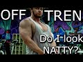 CYCLED OFF/QUIT TREN... do I look NATTY now? | Future Bodybuilding Content Game-Plan