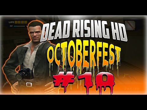 Dead Rising HD Octoberfest PT10 Above the Law(Jo)!
