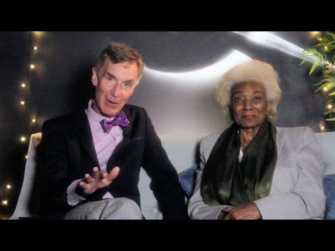 An Invitation from Bill Nye and Nichelle Nichols