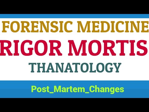 RIGOR MORTIS ,  Post Martem Changes ,  FORENSIC MEDICINE LECTURES