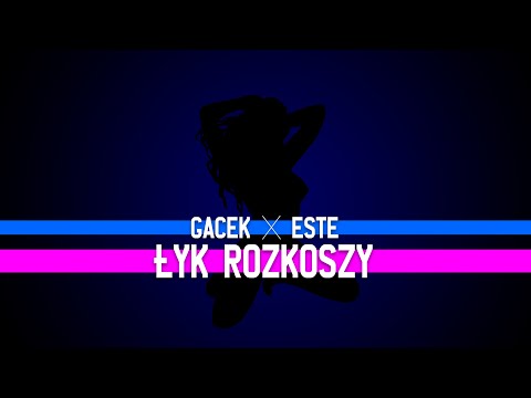 GACEK x ESTE - Łyk rozkoszy