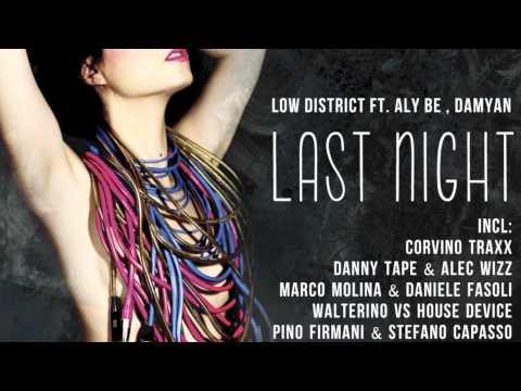Low District ft  Aly Be, Damyan - Last Night (Danny Tape & Alec Wizz Remix)