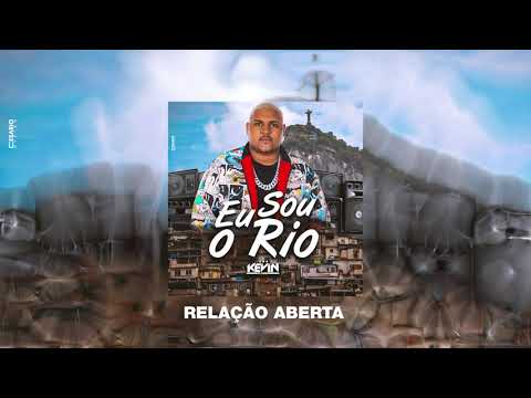 MC KEVIN O CHRIS - RELAÇÃO ABERTA