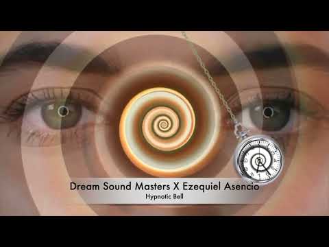 Dream Sound Masters X Ezequiel Asencio Hypnotic Bell #officialmusicvideo