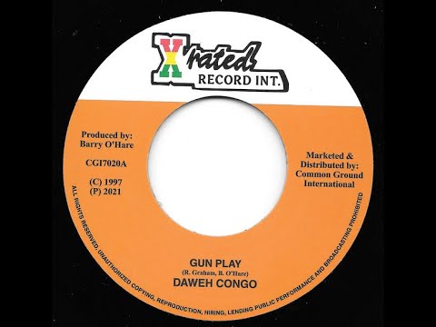 Daweh Congo - Gun Play / Version (X-Rated Record Int.) (7" Reissue 2021)