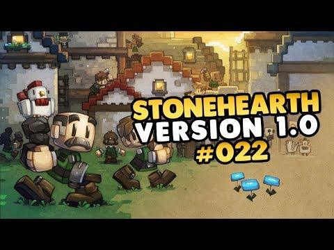 Let's Play Stonehearth 1.0 Release Version 👑 #022 [Gameplay][Deutsch][German]