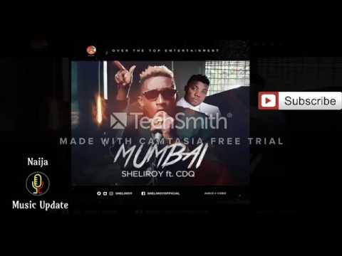 Sheliroy ft  Cdq – Mumbai