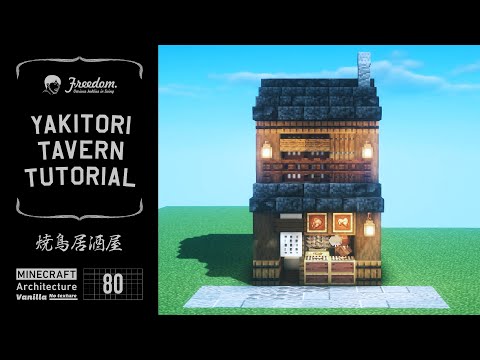 [Minecraft tutorial] Real architect's building base in Minecraft / Yakitori tavern #80