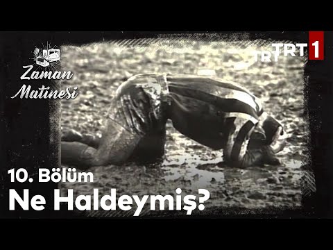 Eski Futbolcuların Zorlu Saha Koşulları - Zaman Matinesi 10. Bölüm