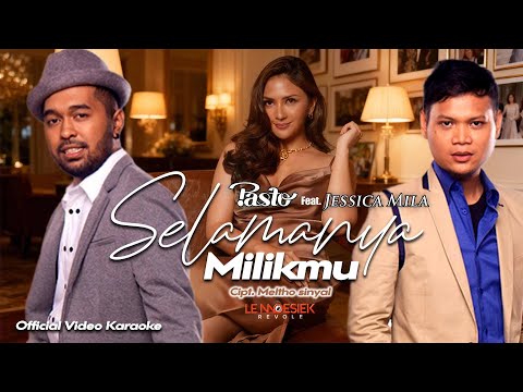 Pasto Ft. Jessica Mila - Selamanya Milikmu (Offcial Video Karaoke)