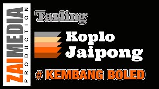Download lagu TARLING TENGDUNG KOPLO JAIPONG ' KEMBANG BOLED ' (COVER) By Zaimedia Group mp3