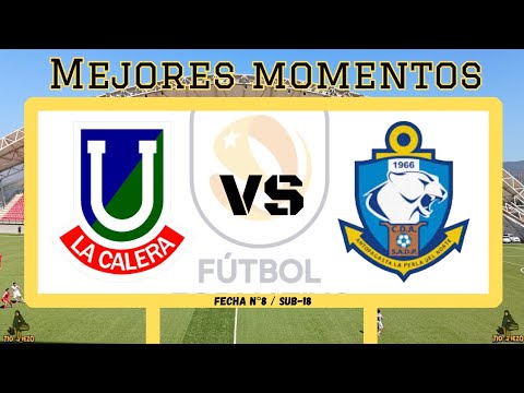 Unión la Calera (𝕍𝕊) Antofagasta | Sub 18 |Fecha N°8 / Resumen del partido