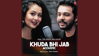 Khuda Bhi Jab Acoustic