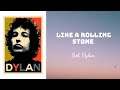 Bob Dylan Like A Rolling Stone Lyrics