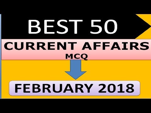 Top 50 Current Affairs Mcq Question of February 2018