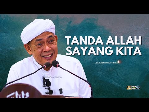 USTAZ AHMAD RIZAM - TANDA ALLAH SAYANG PADA KITA