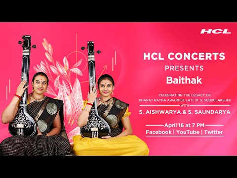 HCL Concerts presents Baithak Ep: 48 -  S. Aishwarya & S. Saundarya