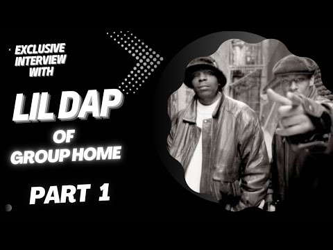 Lil Dap of Group Home 30th Anniversary interview Part 1 as we discuss early beginnings, & Gang Starr